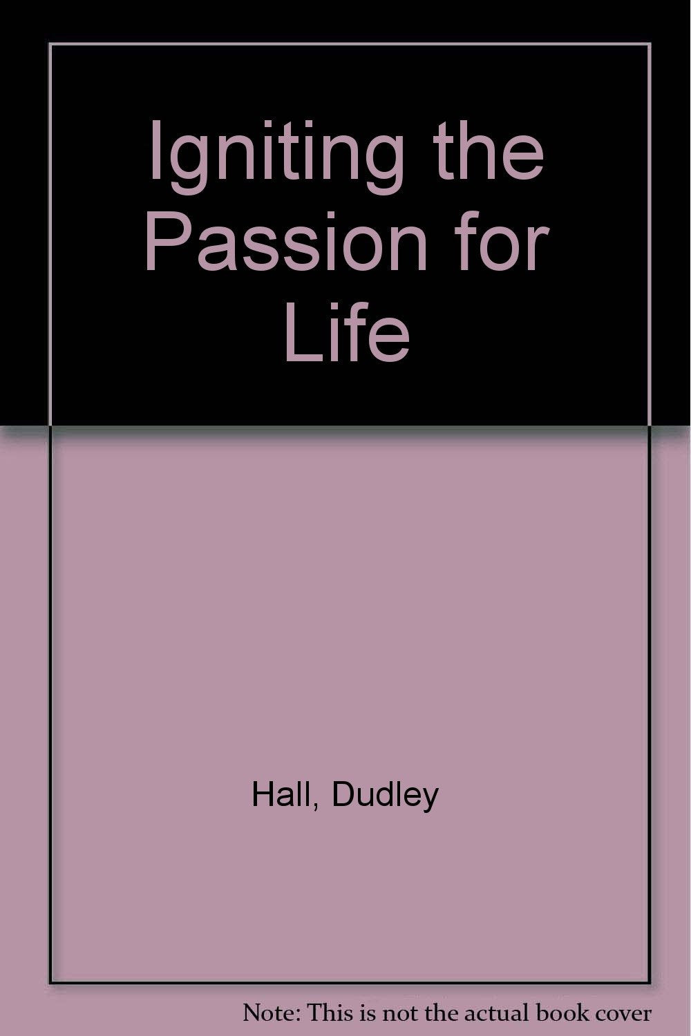 Igniting The Passion For Life,Used