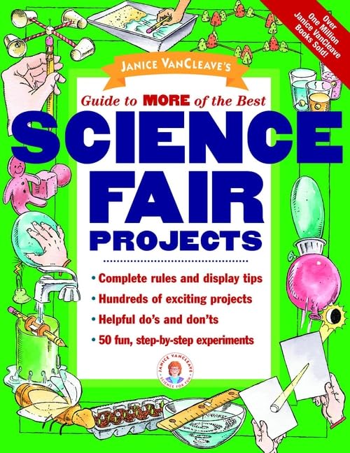 Janice Vancleave's Guide to More of the Best Science Fair Projects,Used