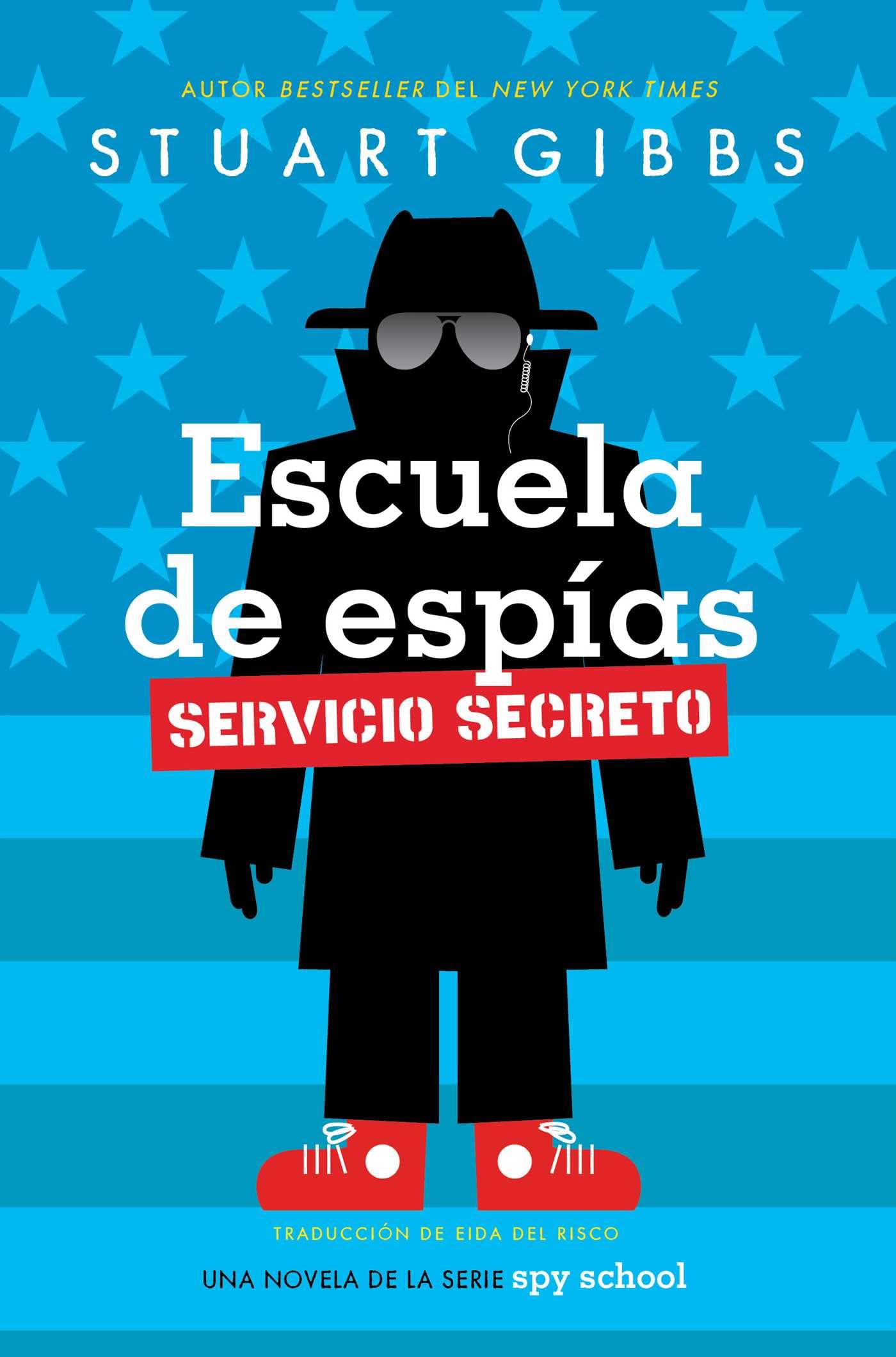 Escuela De Espas Servicio Secreto (Spy School Secret Service) (Spanish Edition)