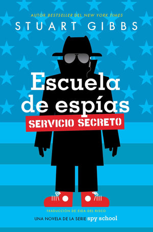 Escuela De Espas Servicio Secreto (Spy School Secret Service) (Spanish Edition)