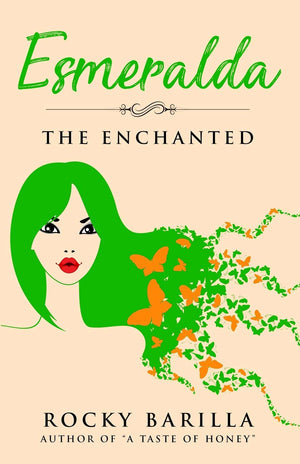 Esmeralda  The Enchanted: from the author of 