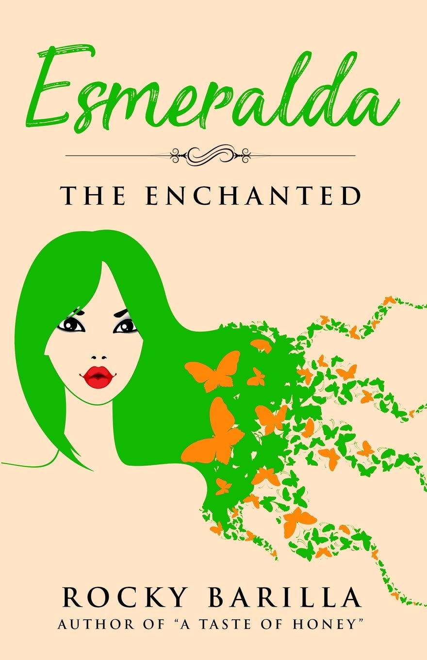 Esmeralda  The Enchanted: from the author of 