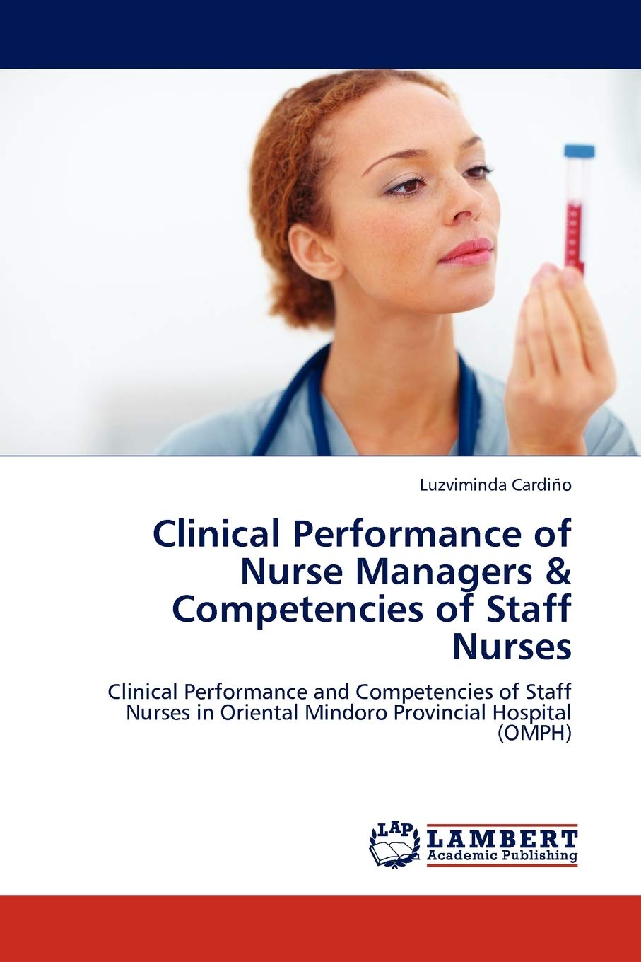 Clinical Performance of Nurse Managers & Competencies of Staff Nurses: Clinical Performance and Competencies of Staff Nurses in ,Used