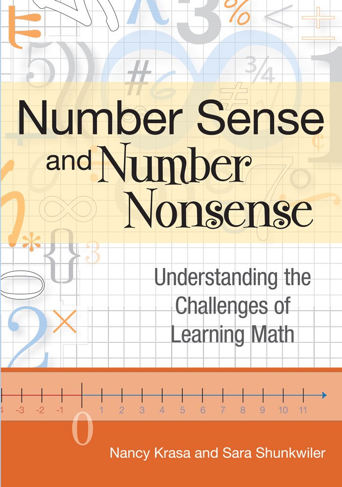 Number Sense and Number Nonsense: Understanding the Challenges of Learning Math,New