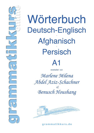 Wortschatz DeutschEnglischAfghanischPersisch Niveau A1: Lernwortschatz fr die IntegrationsDeutschkursTeilnehmerInnen aus Af,Used
