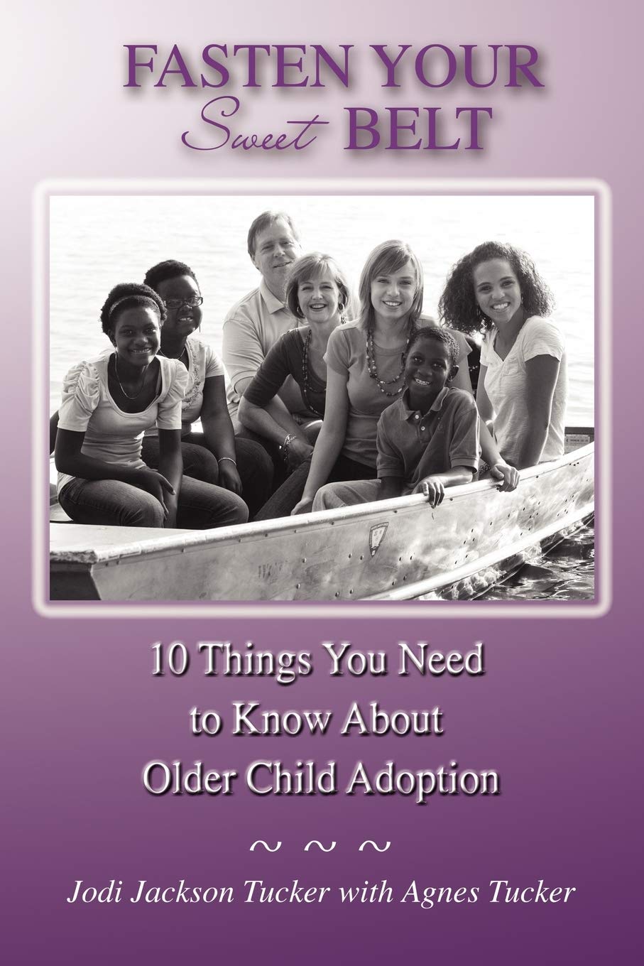 Fasten Your Sweet Belt: 10 Things You Need To Know About Older Child Adoption,Used