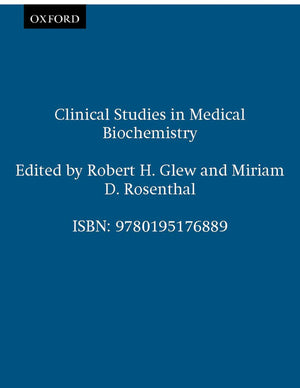 Clinical Studies In Medical Biochemistry,New