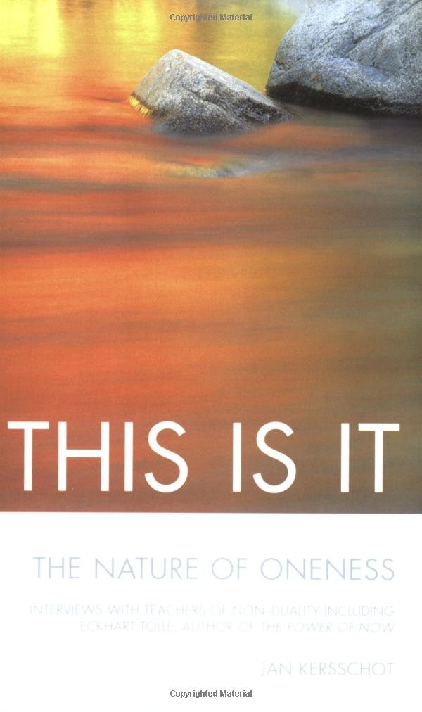 This Is It: Interviews with Teachers of NonDuality Including Eckhart Tolle, author of The P ower Of Now,Used