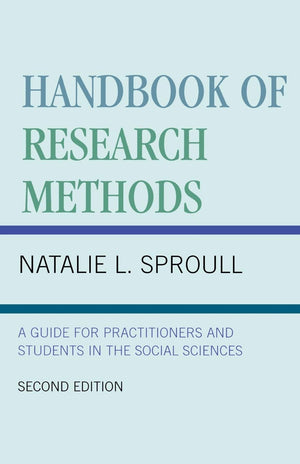 Handbook of Research Methods: A Guide for Practitioners and Students in the Social Sciences,Used