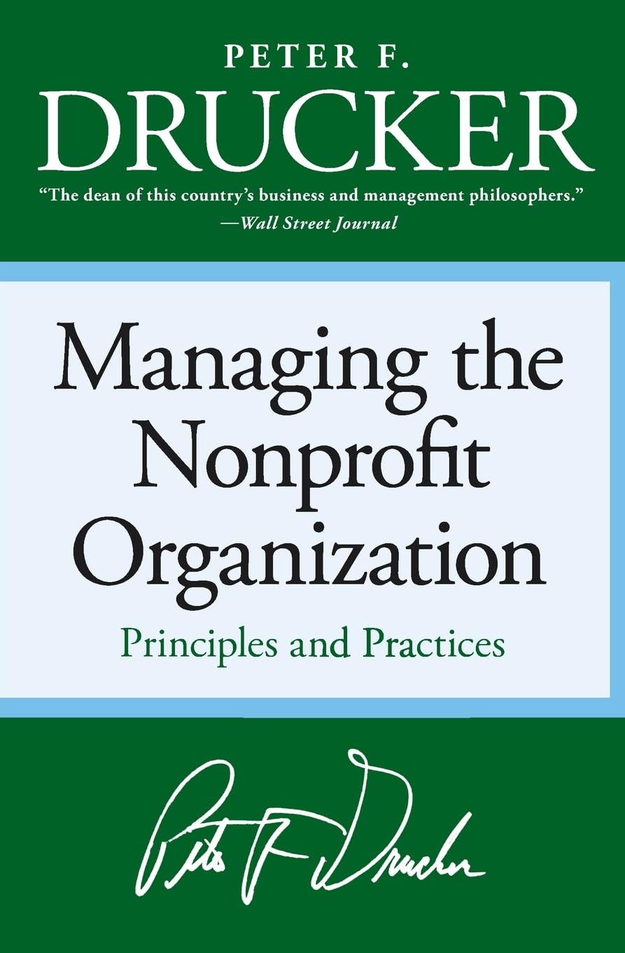 Managing the Nonprofit Organization: Principles and Practices,Used