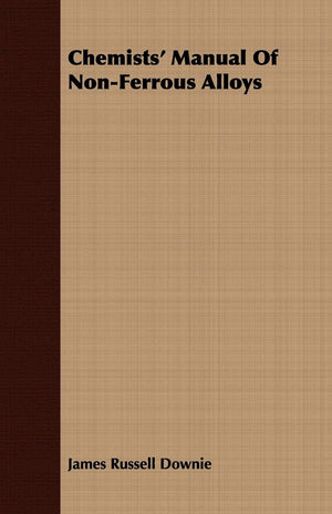 Chemists' Manual Of NonFerrous Alloys,New