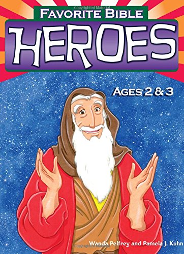 Favorite Bible Heroes  Ages 23,Used