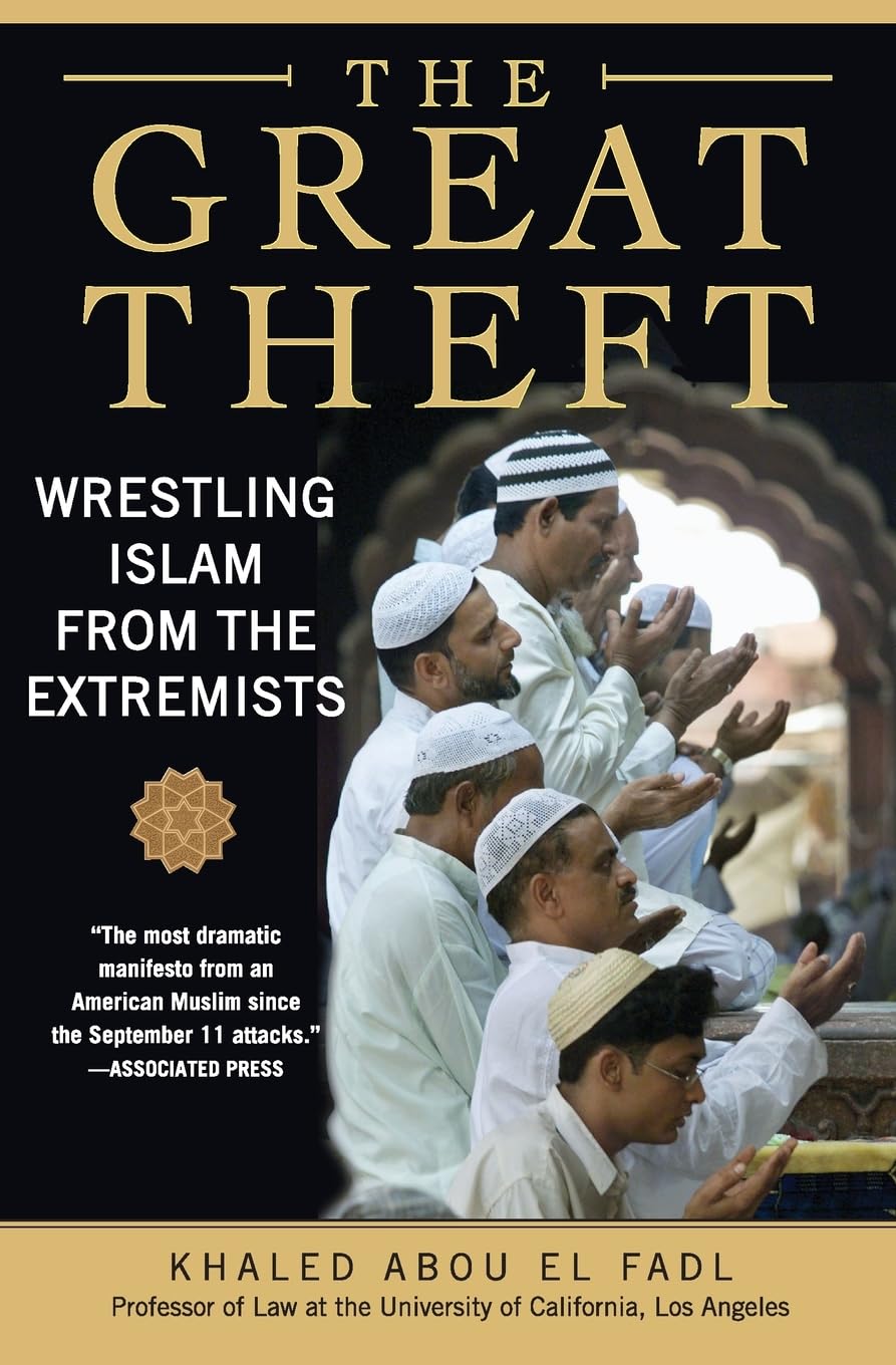The Great Theft: Wrestling Islam from the Extremists,Used
