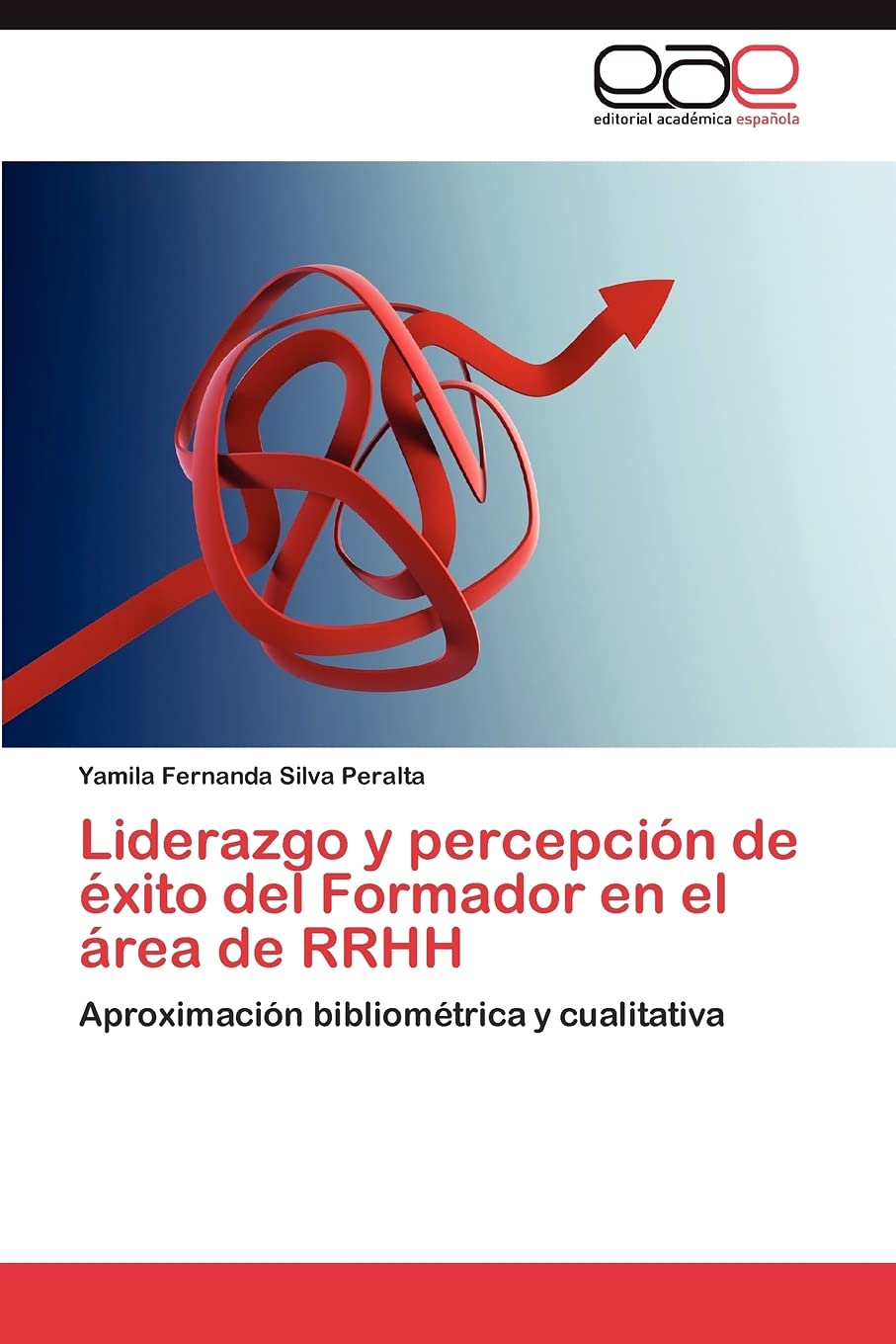 Liderazgo y percepcin de xito del Formador en el rea de RRHH: Aproximacin bibliomtrica y cualitativa (Spanish Edition),Used