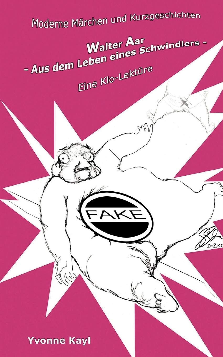 Walter Aar  Aus dem Leben eines Schwindlers: Moderne Mrchen und Kurzgeschichten  Eine KloLektre (German Edition),Used