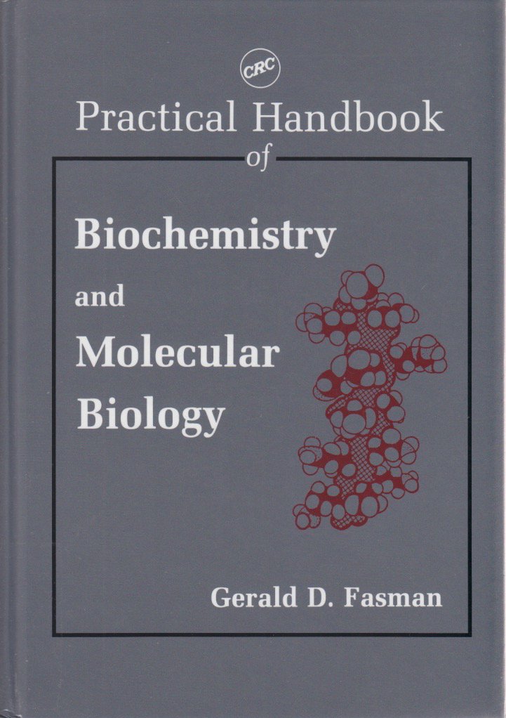 Practical Handbook of Biochemistry and Molecular Biology,New