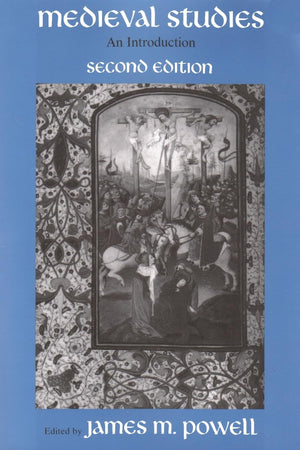 Medieval Studies: An Introduction, Second Edition,New