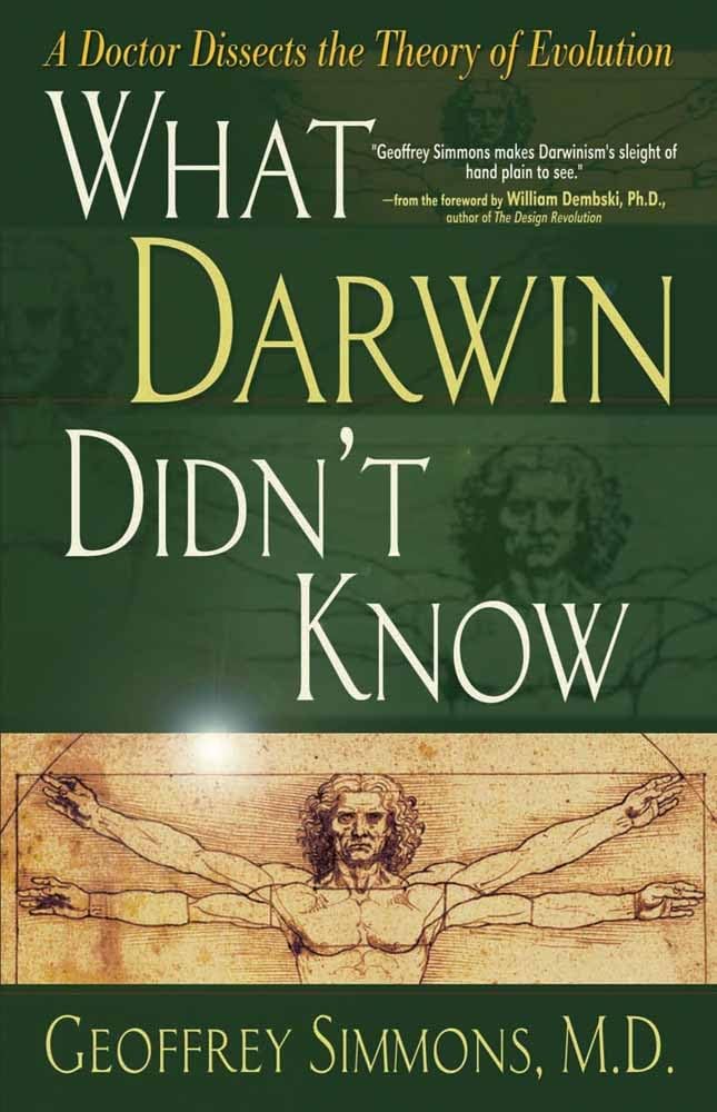 What Darwin Didn't Know: A Doctor Dissects the Theory of Evolution,Used