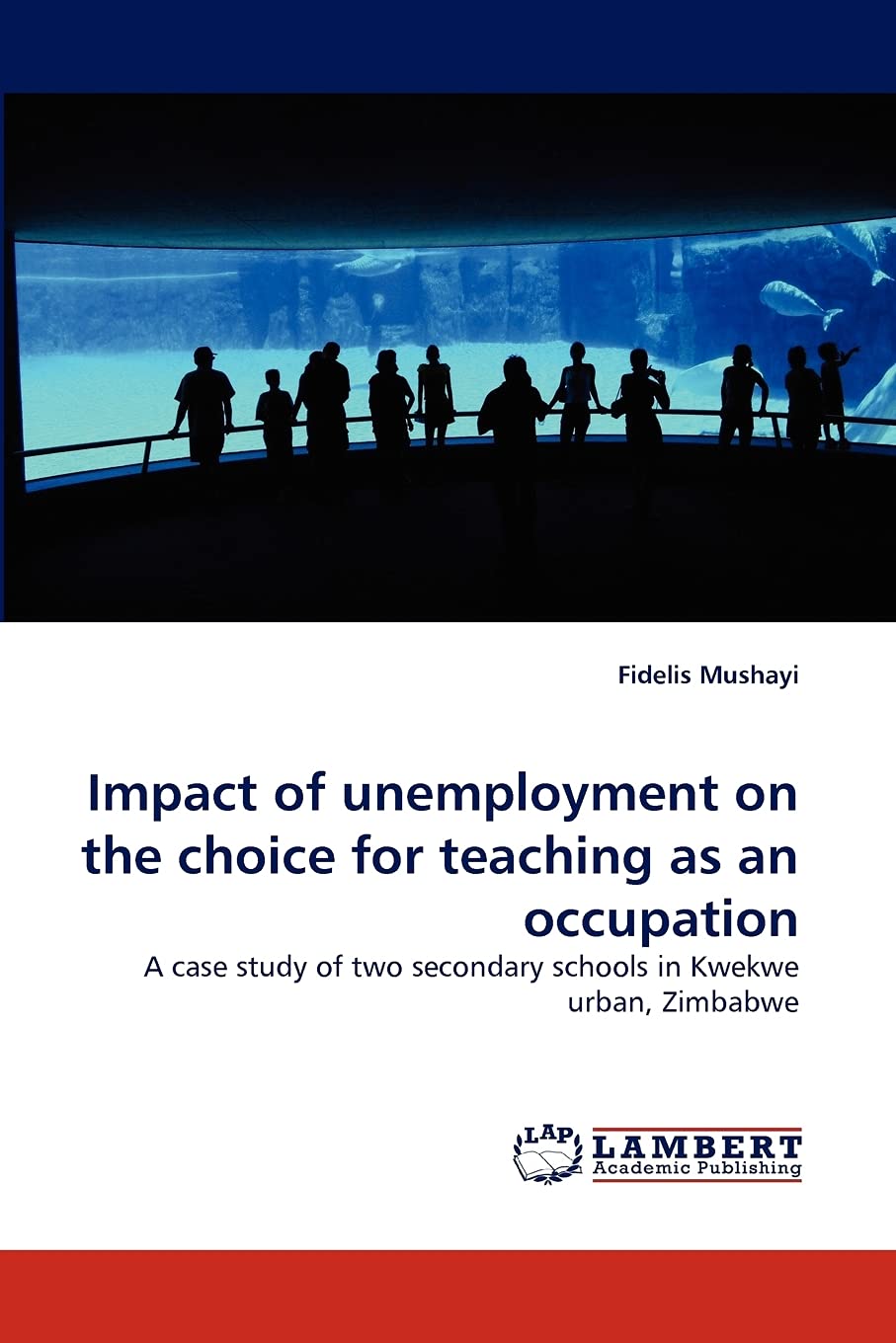 Impact of unemployment on the choice for teaching as an occupation: A case study of two secondary schools in Kwekwe urban, Zimba,Used