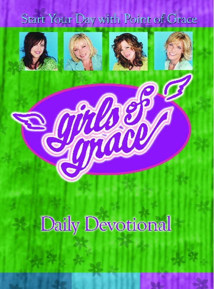 Girls of Grace Daily Devotional: Start Your Day with Point of Grace,Used