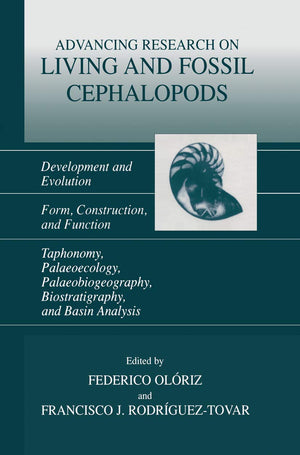 Advancing Research on Living and Fossil Cephalopods: Development and Evolution Form, Construction, and Function Taphonomy, Palae,Used