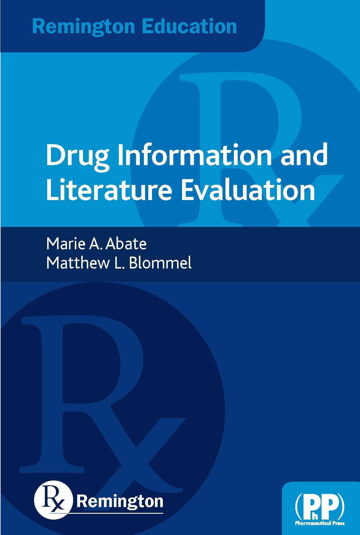 Remington Education: Drug Information And Literature Evaluation,New