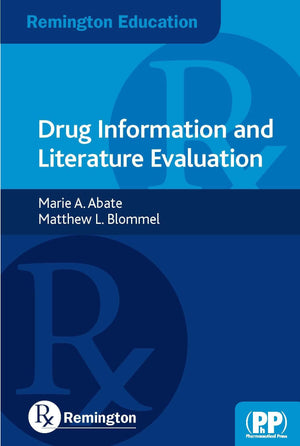 Remington Education: Drug Information And Literature Evaluation,New