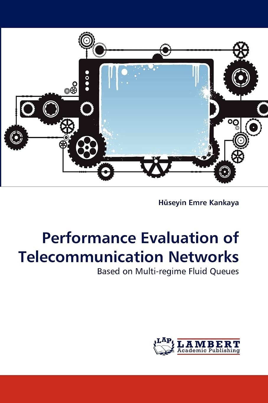 Performance Evaluation of Telecommunication Networks: Based on Multiregime Fluid Queues,Used