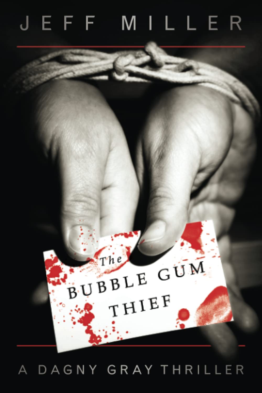 The Bubble Gum Thief (Dagny Gray Thriller),Used