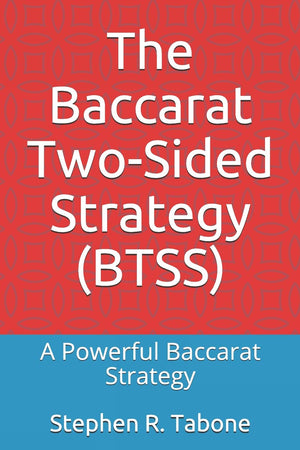 The Baccarat TwoSided Strategy (BTSS): A Powerful Baccarat Strategy,Used