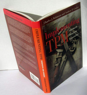 Implementing Tpm: The North American Experience (Stepbystep Approach To Tpm Implementation),New