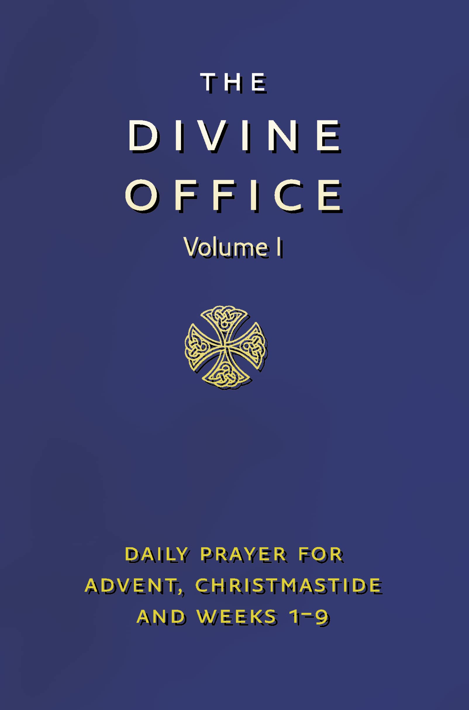 Divine Office Volume 1,New