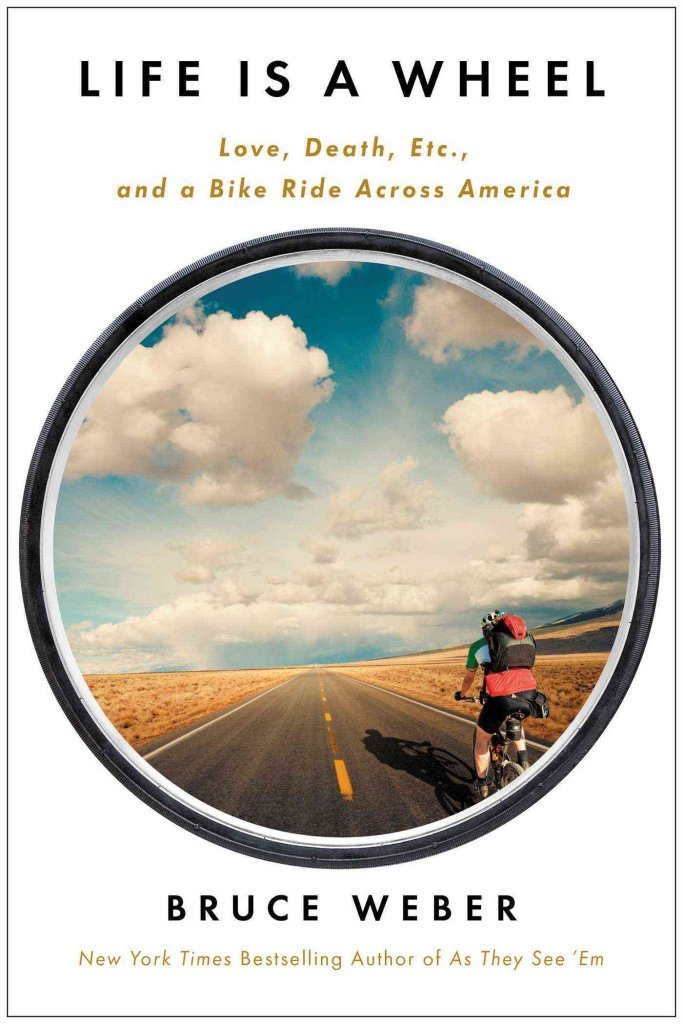 Life Is a Wheel: Love, Death, Etc., and a Bike Ride Across America,Used