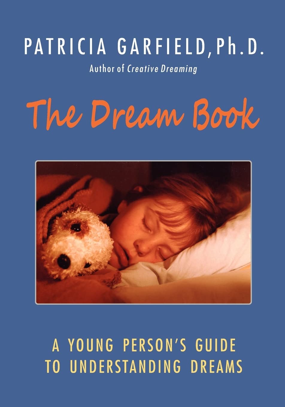 The Dream Book: A Young Person's Guide to Understanding Dreams,Used