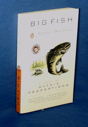 Big Fish: A Novel Of Mythic Proportions,New