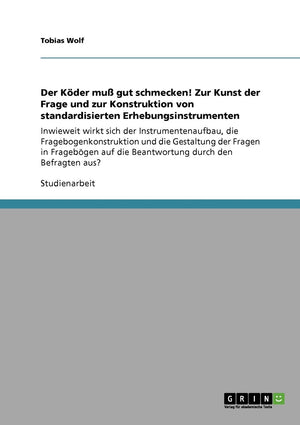 Der Kder Mu Gut Schmecken! Zur Kunst Der Frage Und Zur Konstruktion Von Standardisierten Erhebungsinstrumenten: Inwieweit Wirkt ,Used