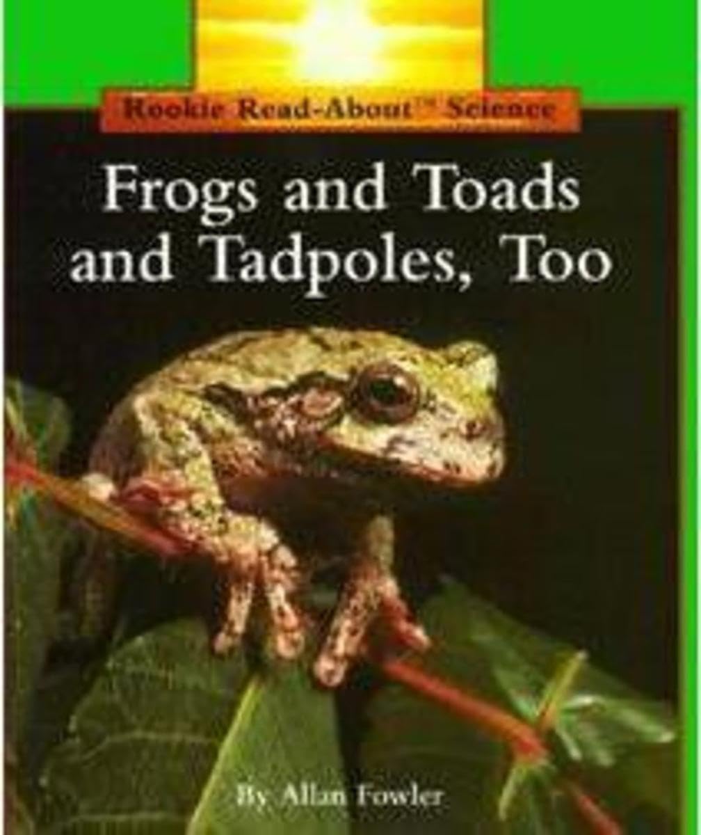 Frogs and Toads and Tadpoles, Too (Rookie ReadAbout Science: Animals),Used