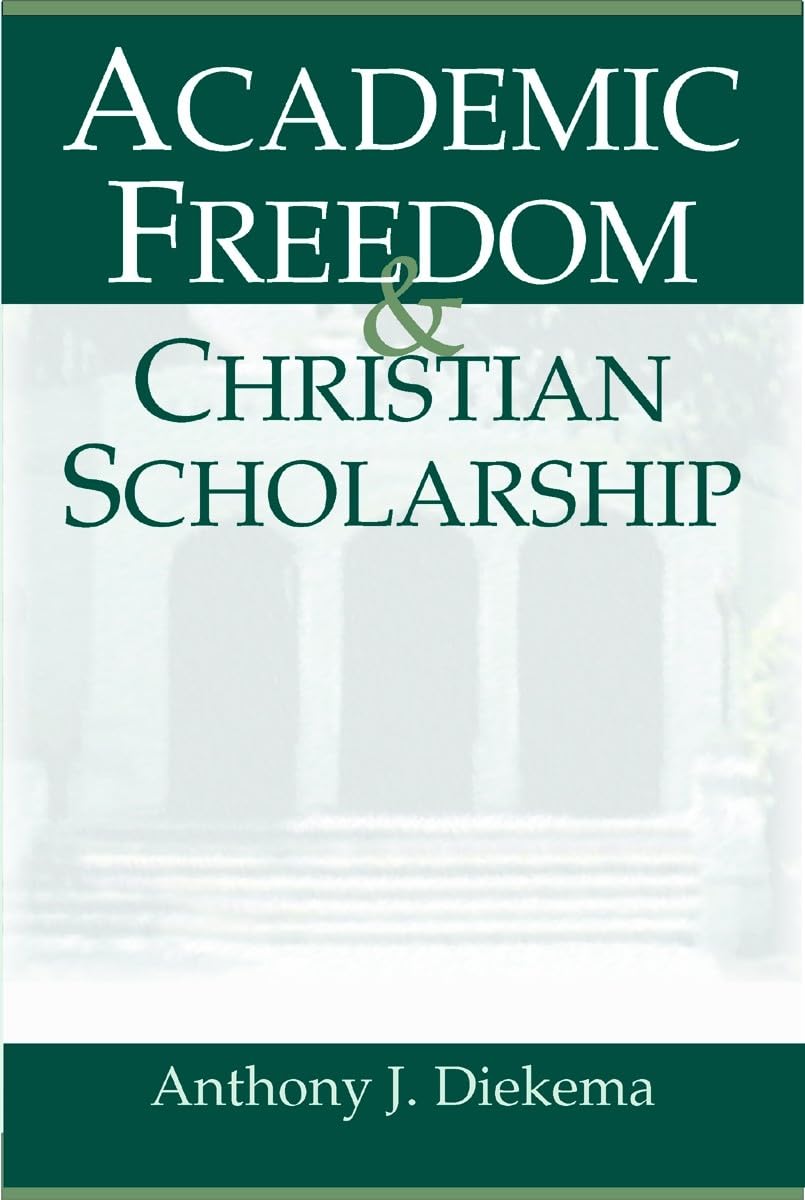 Academic Freedom and Christian Scholarship,Used
