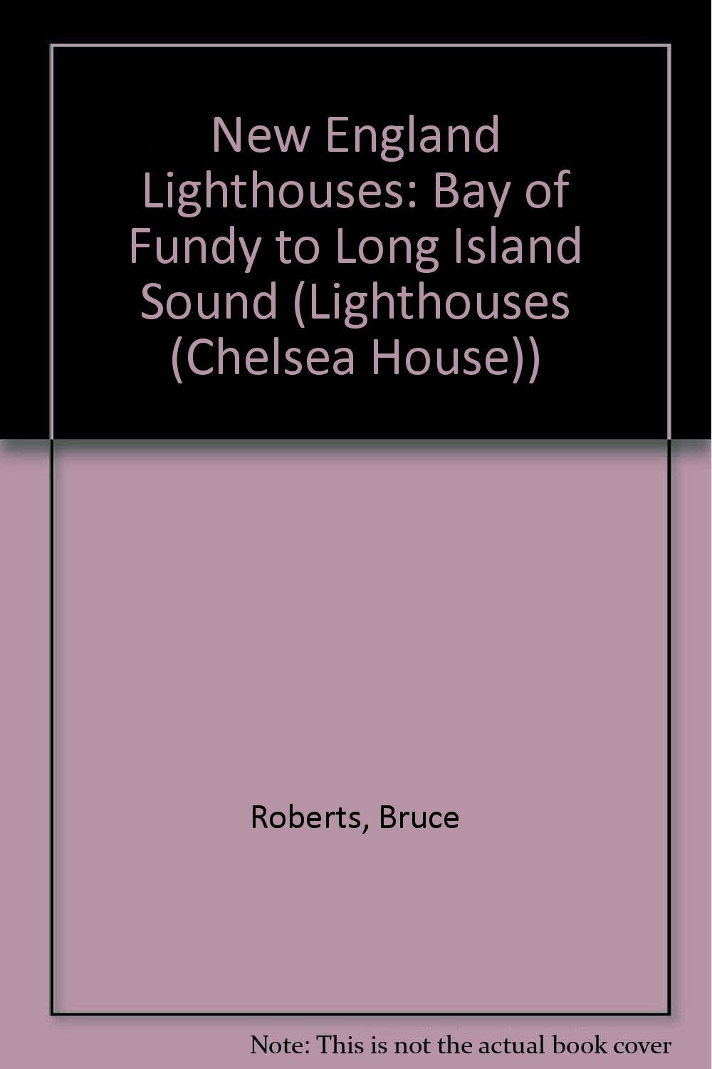 New England Lighthouses: Bay of Fundy to Long Island Sound (Lighthouse Series),Used