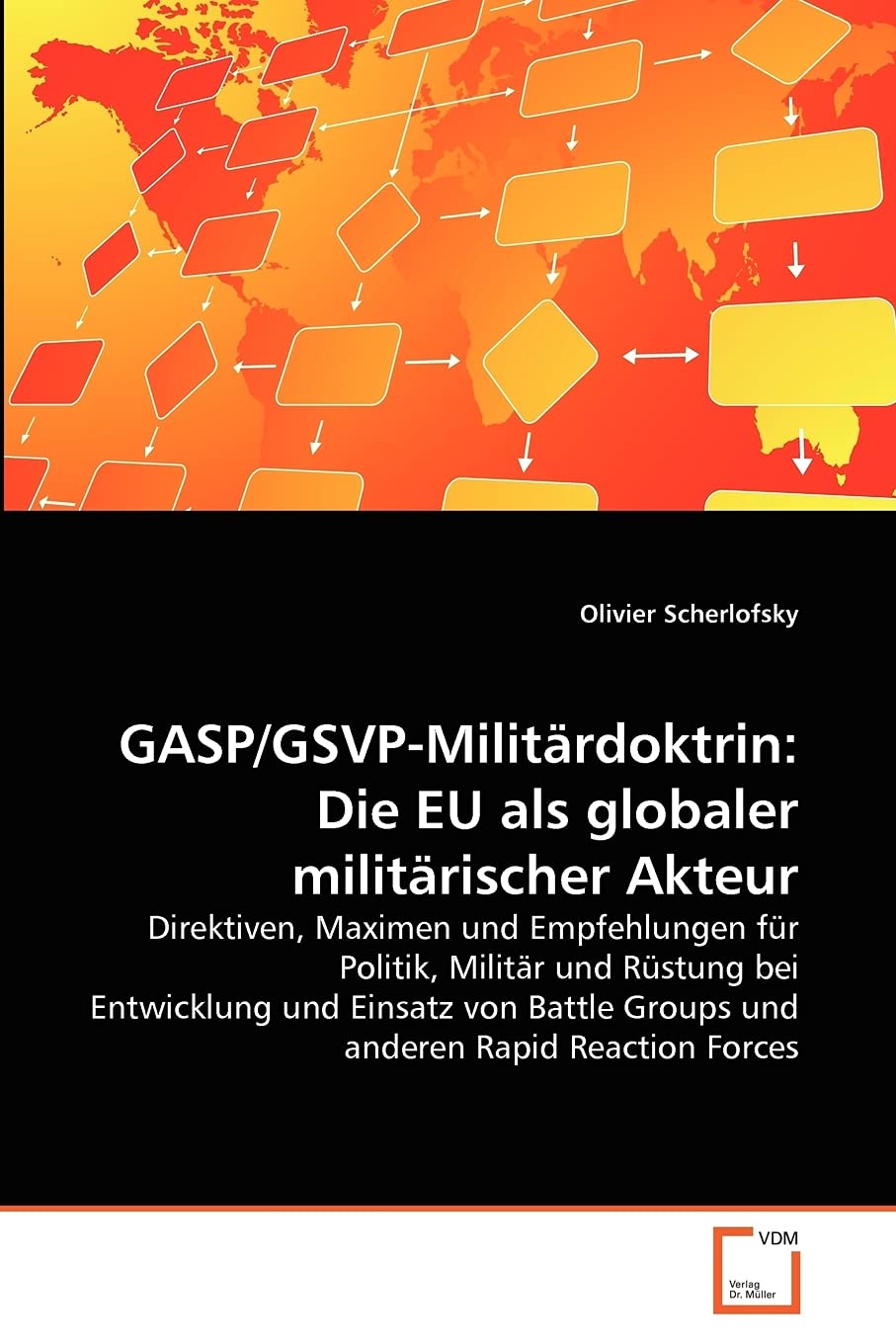 GASP/GSVPMilitrdoktrin: Die EU als globaler militrischer Akteur (German Edition),Used