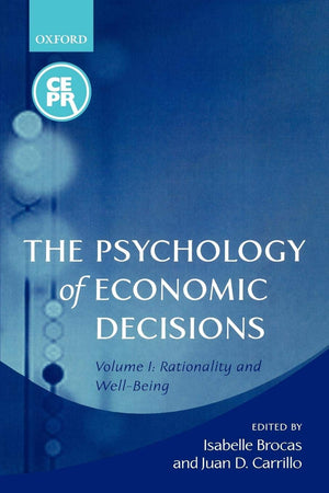 The Psychology Of Economic Decisions: Volume 1: Rationality And Wellbeing