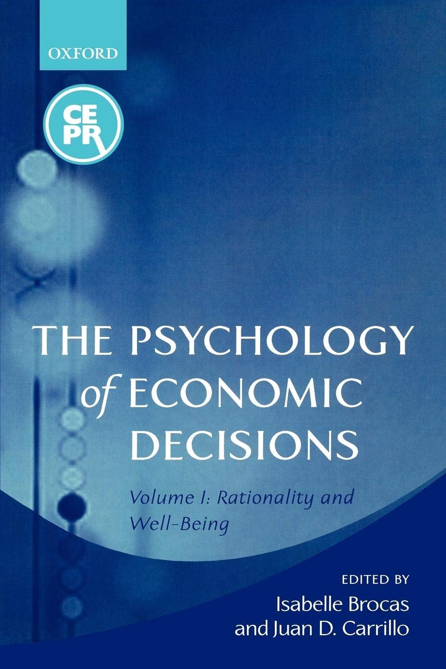 The Psychology Of Economic Decisions: Volume 1: Rationality And Wellbeing