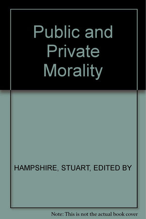 Public and Private Morality,New