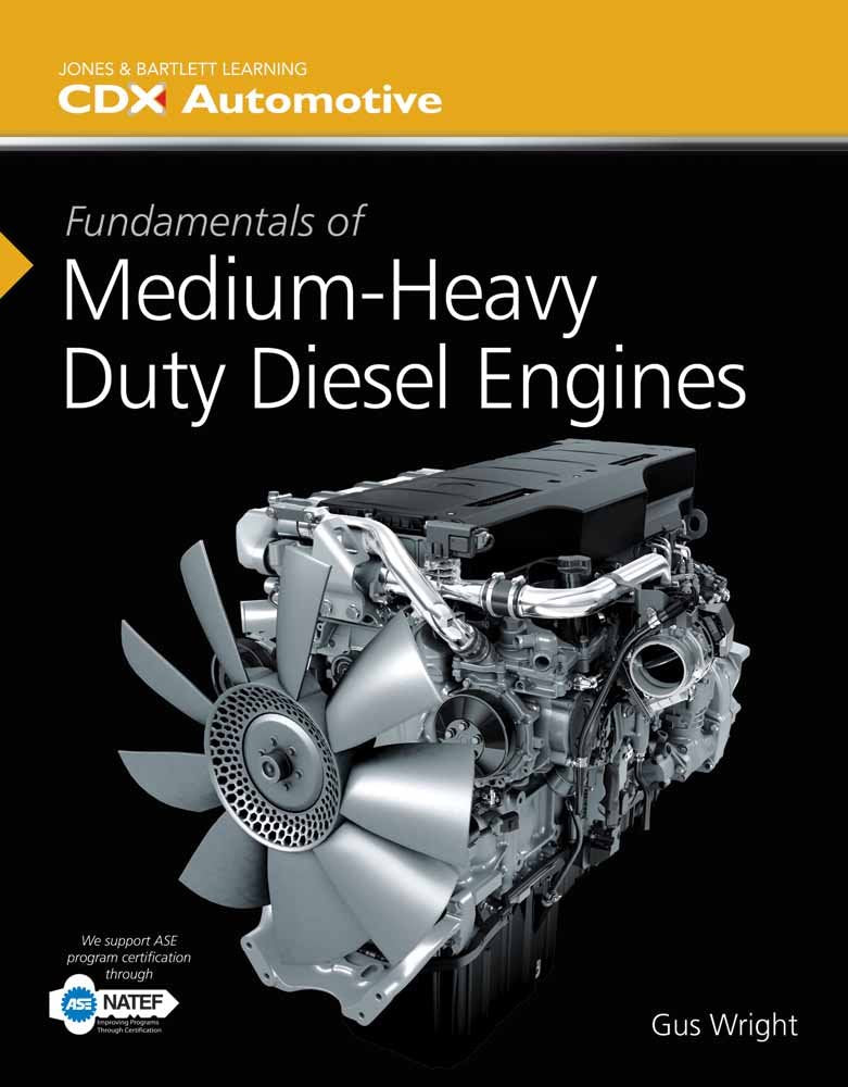 Fundamentals Of Medium/Heavy Duty Diesel Engines,New