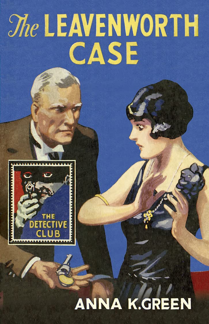 The Leavenworth Case (Detective Club Crime Classics),Used