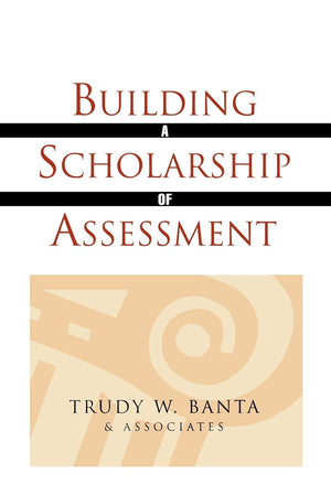 Building a Scholarship of Assessment,Used