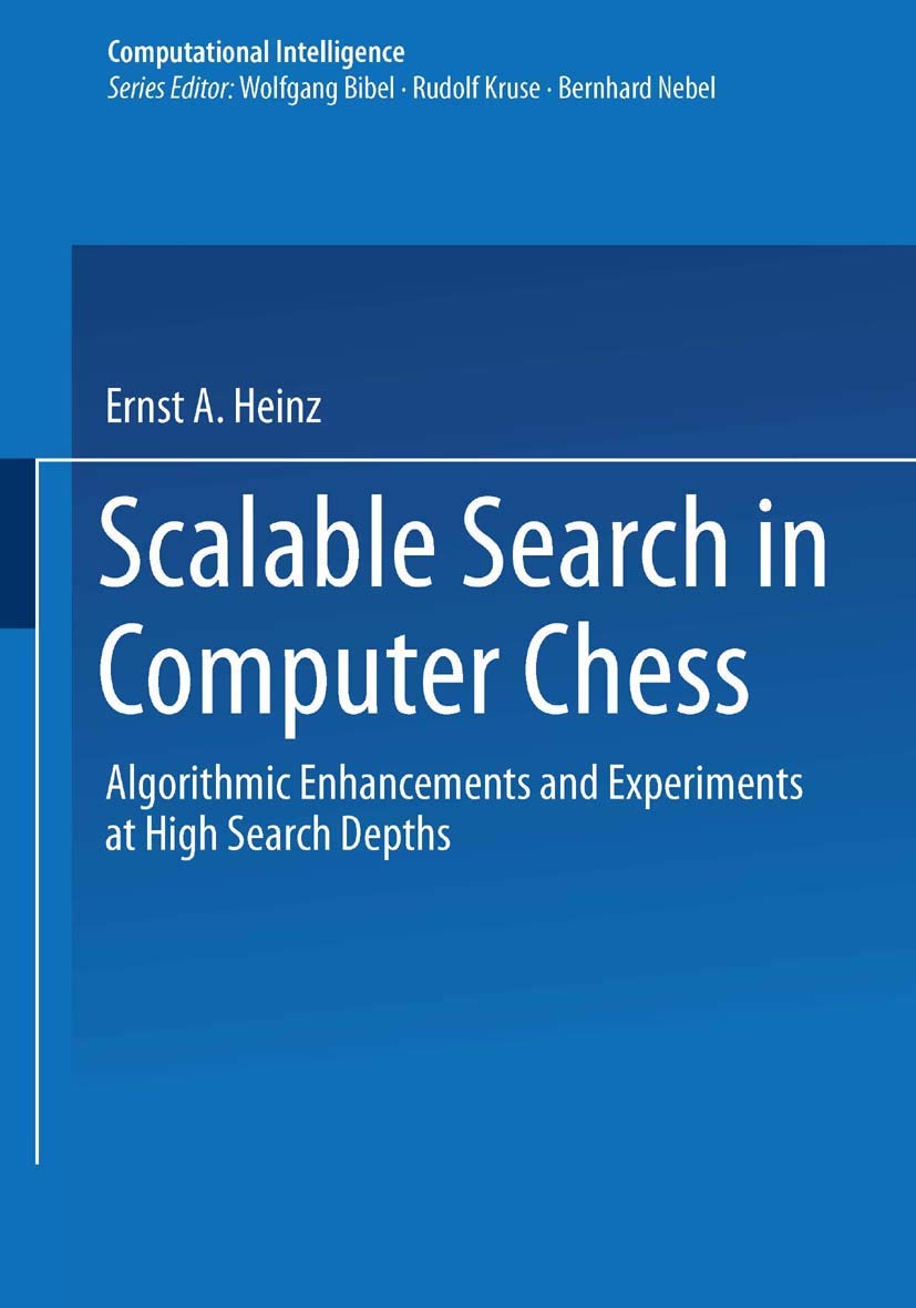 Scalable Search In Computer Chess: Algorithmic Enhancements And Experiments At High Search Depths (Computational Intelligence),Used