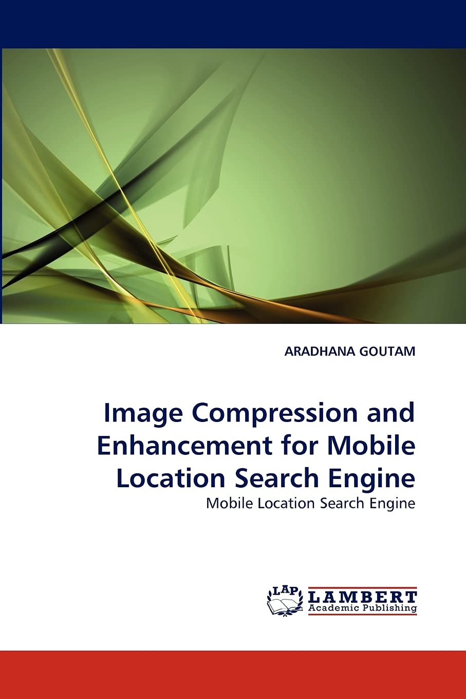 Image Compression and Enhancement for Mobile Location Search Engine: Mobile Location Search Engine,Used