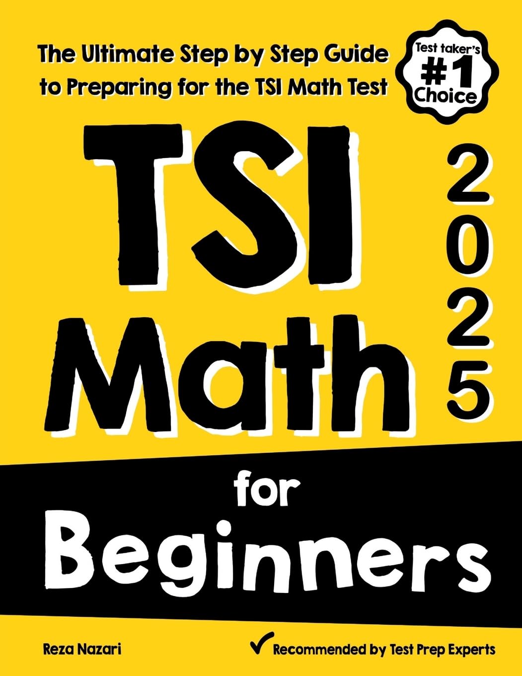 TSI Math for Beginners: The Ultimate Step by Step Guide to Preparing for the TSI Math Test,Used