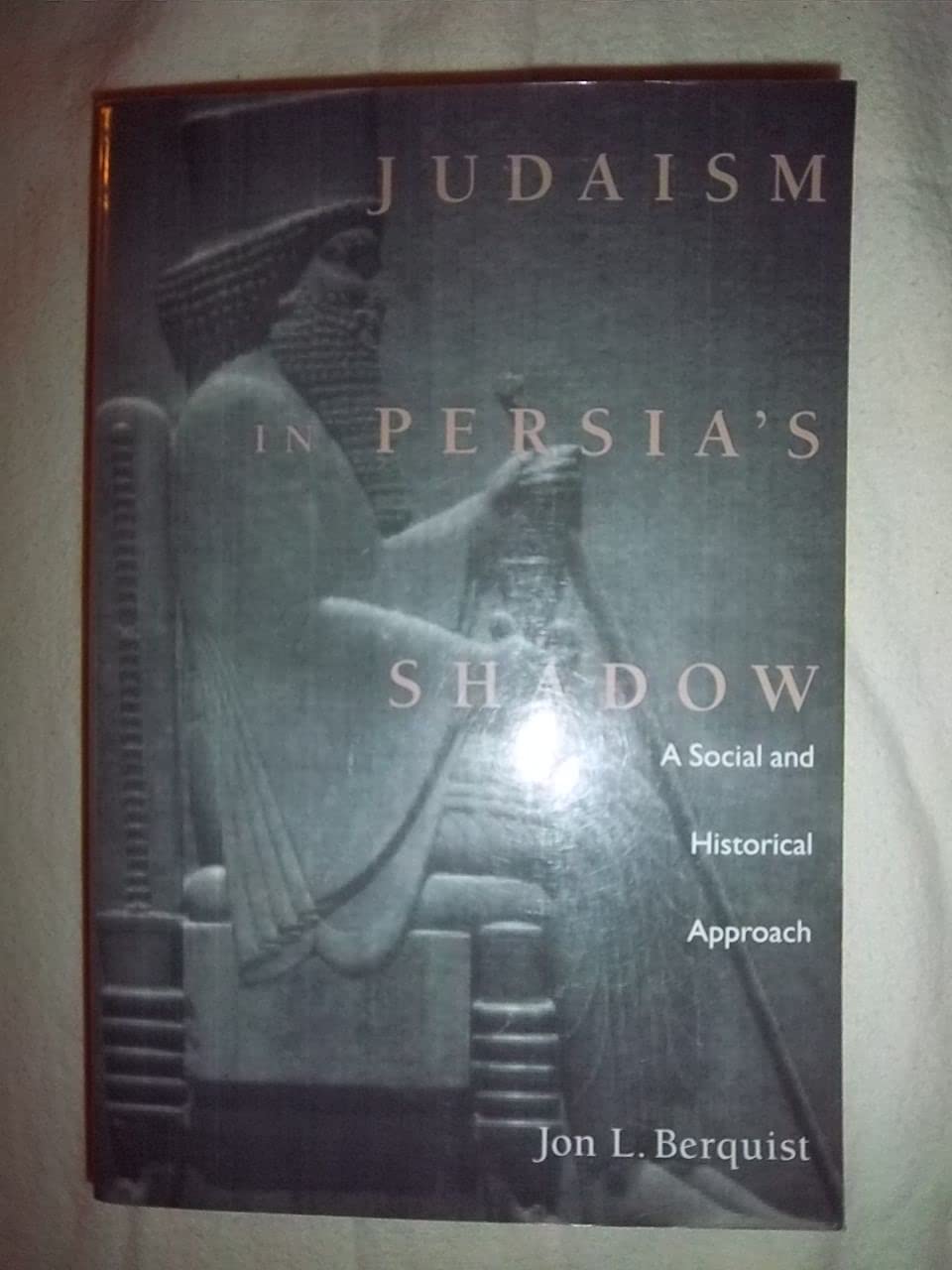 Judaism in Persia's Shadow: A Social and Historical Approach,Used
